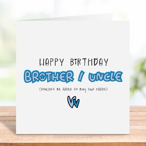 Bruder Geburtstagskarte, Onkel Geburtstagskarte, lustige Geburtstagskarte für Bruder und Onkel, Geburtstagsgeschenk