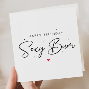 Sexy Bum Geburtstagskarte, lustige Geburtstagskarte, unhöfliche Geburtstagskarte für Ehemann, süße Geburtstagskarte für Frau, Freundin Geburtstagskarte, Freund