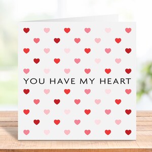Happy Valentines Day Card, You Have My Heart, Valentines Gift For Him, Simple Valentines Card, Valentines Day Gift For Her, Boyfriend