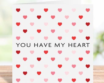 You Have My Heart Valentines Day Card