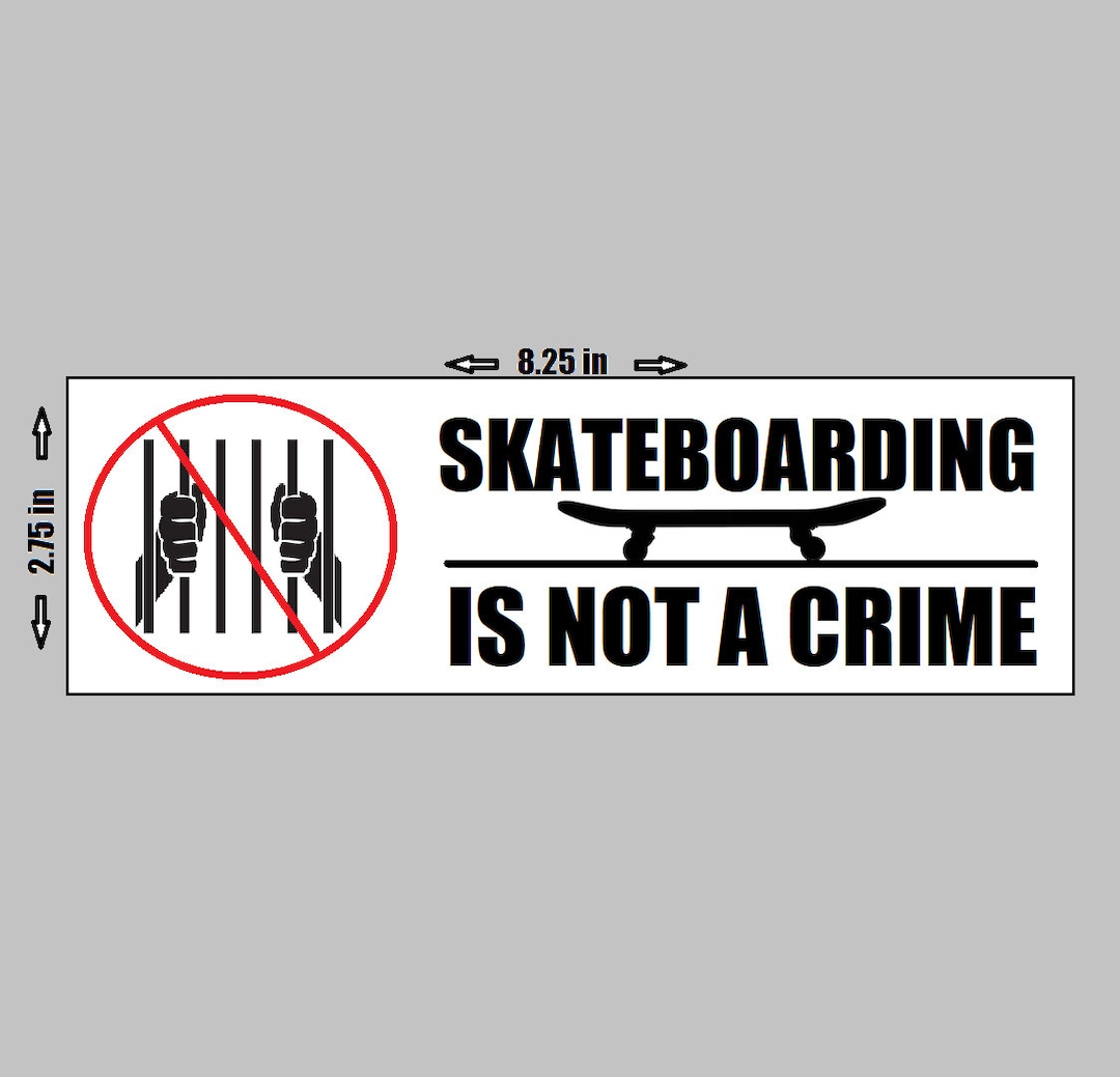 Vinyl Sticker Skateboarding is Not A Crime Skateboarder for - Etsy