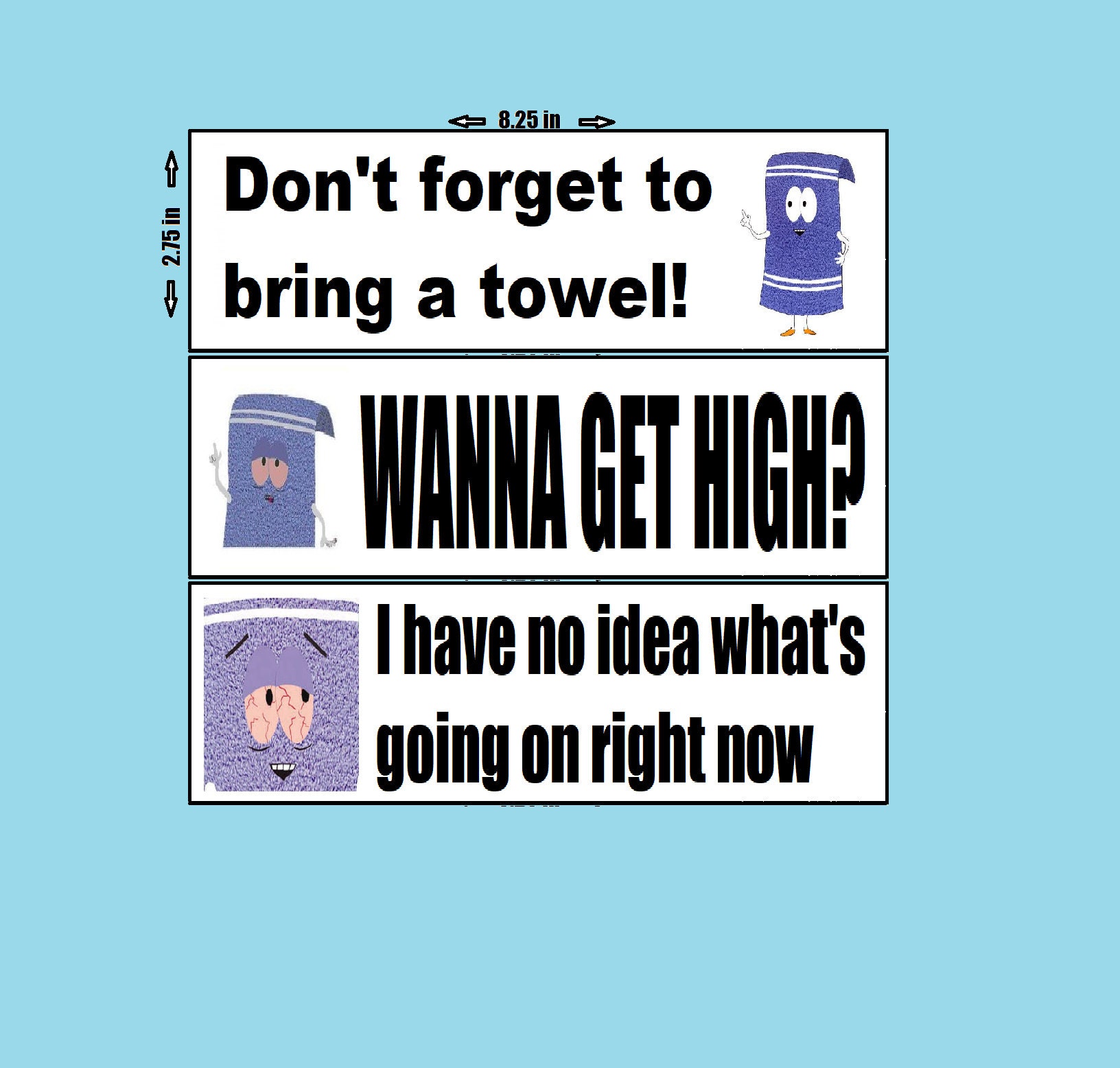 South Park Vinyl Sticker 3 Pack Towelie No Idea Whats Going on Wanna
