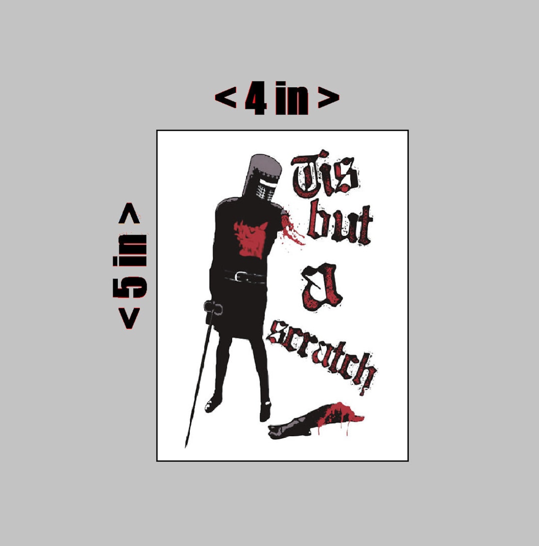 MONTY PYTHON Vinyl Sticker Tis but a Scratch A Mere Flesh Wound Let's ...