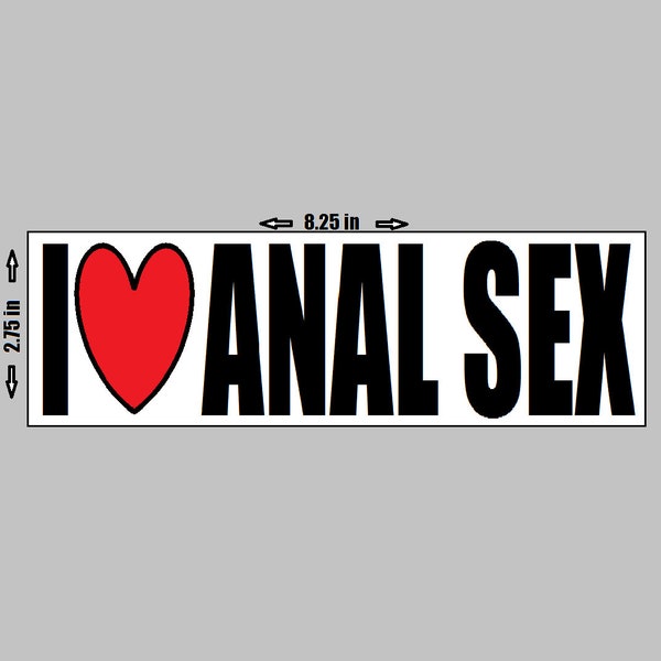 I Love Anal Bumper Sticker Etsy