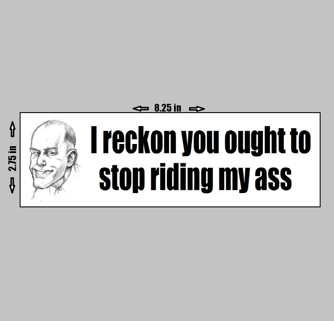 SLING BLADE Vinyl Sticker Carl I Reckon You Ought to Etsy