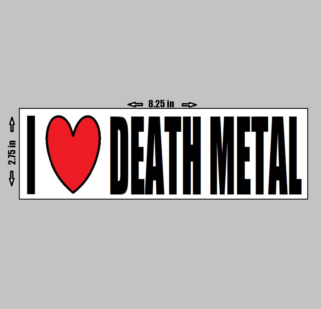 BUMPER STICKER I Love Death Metal Cannibal Corpse Carcass Etsy
