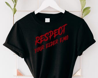 Respect your Elder Emo Shirt