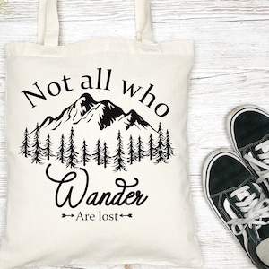 Not all who wander Tote bag