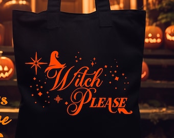 Witch Please Halloween trick or treat Tote Bag