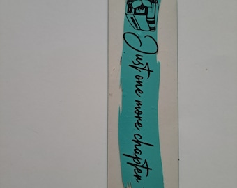 Just one more Chapter acrylic Bookmark