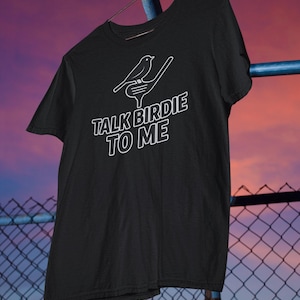 Golfer Shirt, Cool Golf Shirt, Talk Birdie to me Funny Golfer t-shirt, Gift for golfer