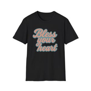 Südländische Sprüche T-Shirt, Bless Your Heart T-Shirt, Südländische Mädchen Geschenk Shirt, lustiges Zitat Top