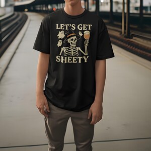 Skeleton Halloween Shirt, Funny Skeleton Halloween, Lets Get Sheety Ghosts and Skeleton Drinking