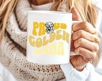 Golden Retriever Gift, Golden Mom Coffee Mug, Proud Golden Mama, Dog Mom Cup, Retriever Gift, Golden Lover, Golden Owner, Life is Golden