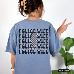 Police Wife Shirt Law Enforcement Officer Thin Blue Line Gift For Leo Spouse First Responder Support Tshirt Deputy Cop Girlfriend Tee