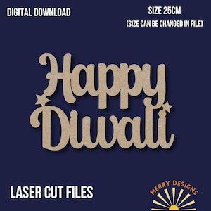 Könnte beinhalten: Laserschnittdatei für ein Holzschild mit der Aufschrift "Happy Diwali" in einer dekorativen Schriftart. Das Schild ist 25 cm breit und kann in der Größe angepasst werden.