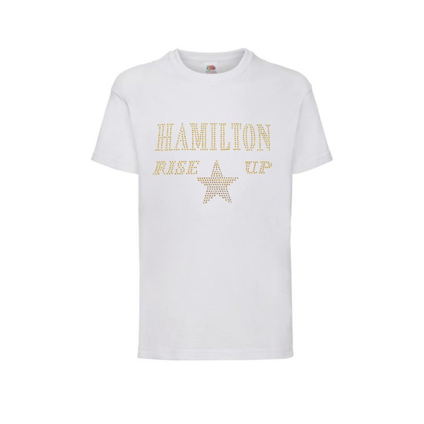 Hamilton Rise Up design Bling T-Shirt, Perfect musical Theatre Gift for children