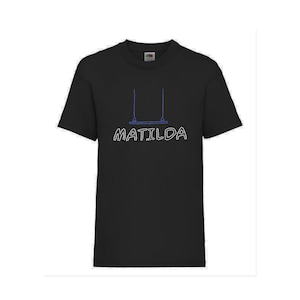 Matilda the musical T shirt, T shirts for girls, gifts for girls who read, theatre ticket present, unique Birthday gift for daughter