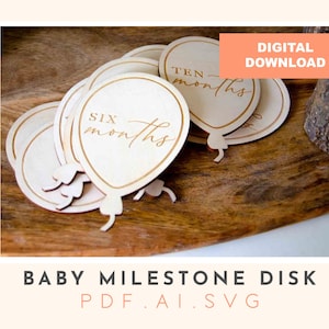 Ballon Baby Meilenstein Disc Set digitale Datei, svg Datei, Baby Meilenstein Set, Laserschneiden, glowforge Datei, Schneidedatei