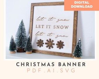 Let It Snow Wooden Sign: Laser Cut File (SVG, PDF, AI) (Digital Download)