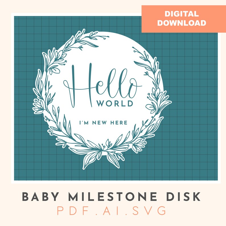 Hello World Baby Milestone Disc SVG File: Laser Cut (digital Download ...