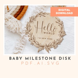 Hallo Welt Baby Meilenstein Disc digitale Datei, svg Datei, Baby Meilenstein Set, Laserschneiden, glowforge Datei, Schneidedatei