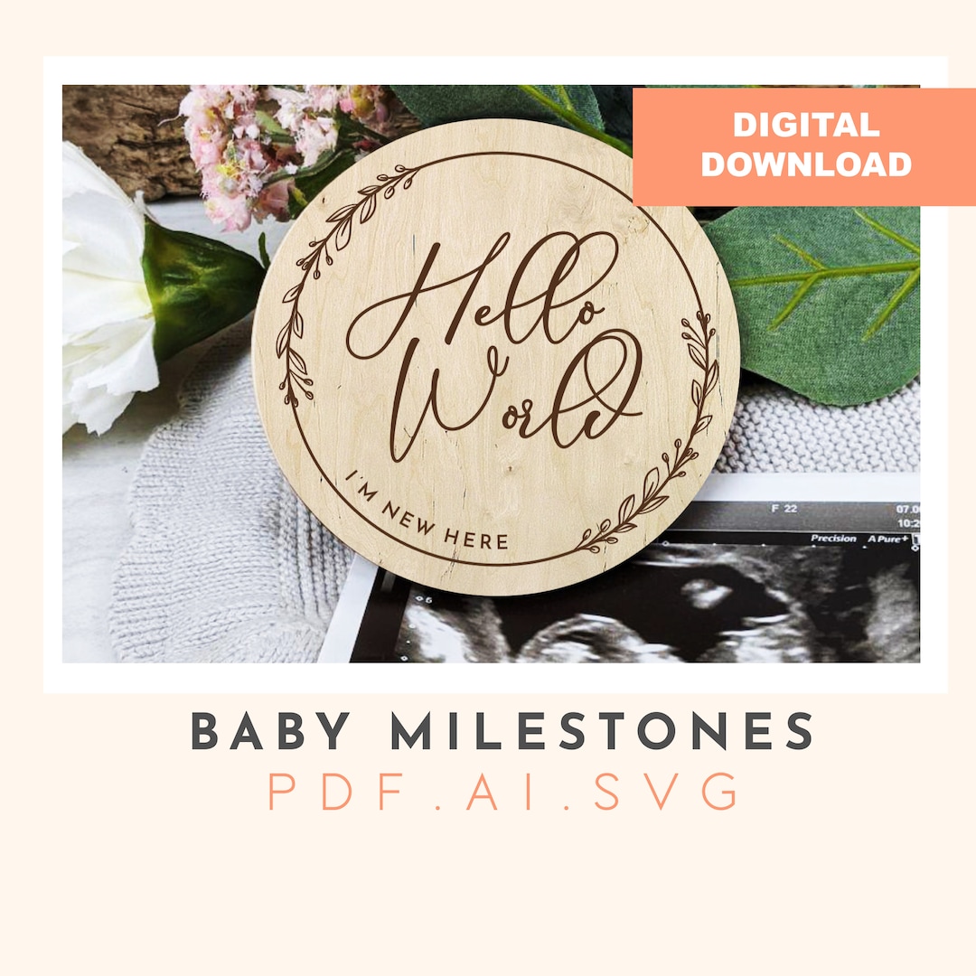Hello World Baby Milestone Disc SVG Laser Cut File (digital Download ...