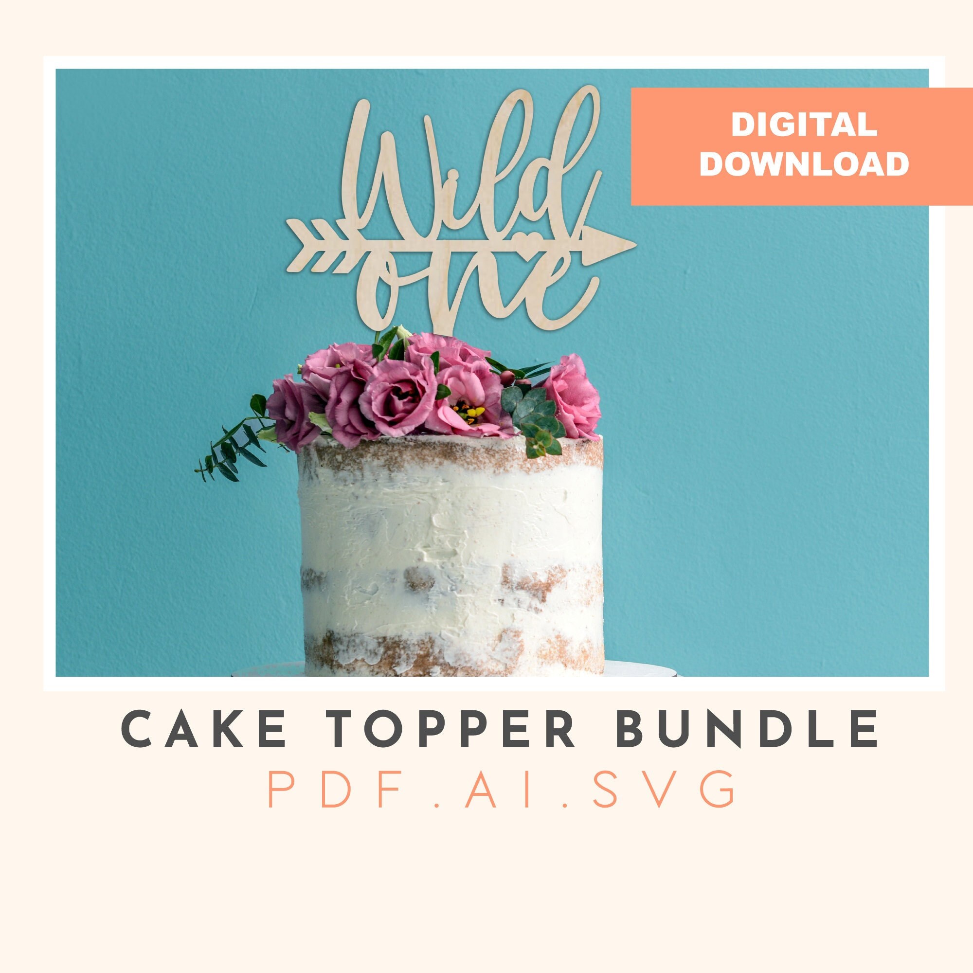 Wild One Cake Topper Svg File, Wild One Topper, Digital Download, Laser Cutting File, First