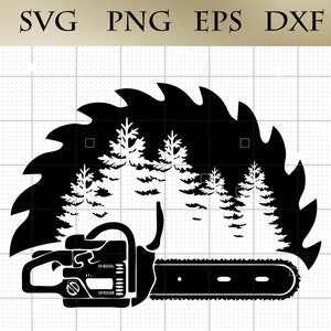 Chainsaw Forest Saw Blade Lumberjack svg png eps dxf Vector Art, Clip Art, Digital File