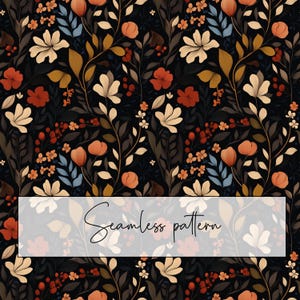 May include: A seamless pattern featuring a dark background with a repeating floral design. The pattern includes cream-colored, orange, and red flowers, along with blue and brown leaves. The text "Seamless pattern" is displayed in a white rectangle.