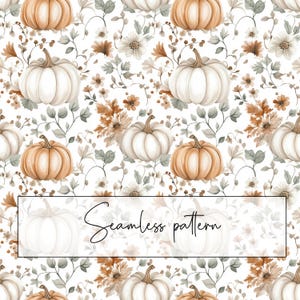 May include: Seamless pattern featuring watercolor pumpkins in shades of white and orange, interspersed with floral elements in muted tones of brown, gray, and green. The text "Seamless pattern" is displayed in a rectangular frame.