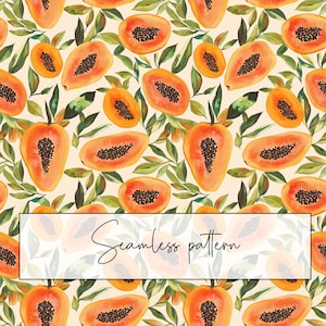 May include: A seamless pattern featuring watercolor illustrations of papaya fruit and green leaves on a cream background. The papayas are orange with black seeds. The text "Seamless pattern" is in a white rectangle.