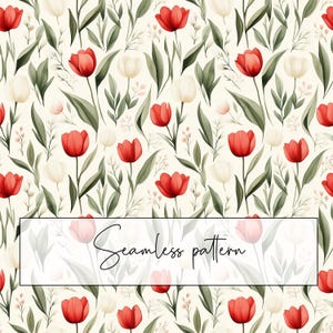 May include: A seamless pattern featuring red and white tulips with green leaves and small pink flowers on a cream background. The text "Seamless pattern" is displayed in a white rectangle.