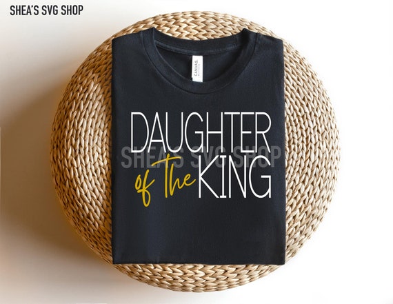 Daughter of the King SVG | Etsy