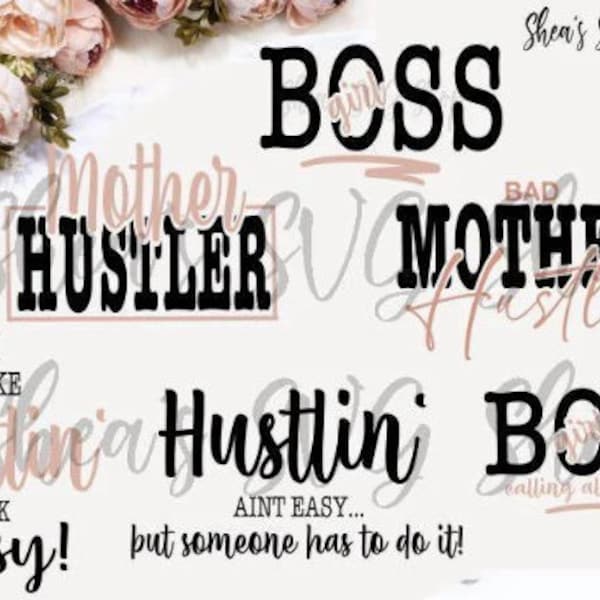 Mother Hustler Svg, Hustler Svg, Hustle Hard Svg, Mother Svg, Girl Boss Svg, Strong Woman Svg, Cricut Svg, Silhouette Svg, Tshirt Svg