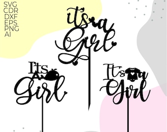 Its a girl cake topper svg, cake topper svg, baby shower svg cake topper cut file svg, gender reveal party, oh baby svg, Instant Download