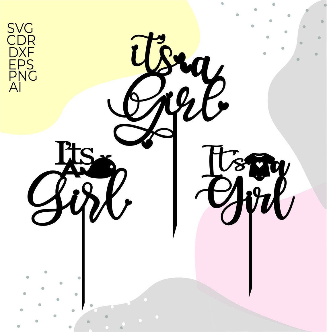 Its a Girl Cake Topper Svg Cake Topper Svg Baby Shower Svg Etsy