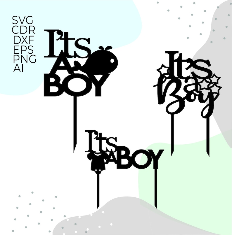 Its a Boy Cake Topper Svg Cake Topper Svg Baby Shower Svg Etsy