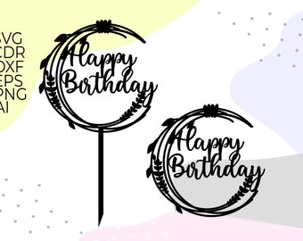 Decorazione per torta di buon compleanno SVG, file SVG di buon compleanno per Cricut e Silhouette, cornice circolare SVG, SVG HB