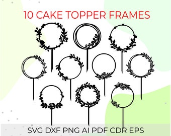 wedding cake topper svg, birthday topper svg, flower wreath frame svg, wreath cake topper svg, cake topper laser cut, circle frame svg, png