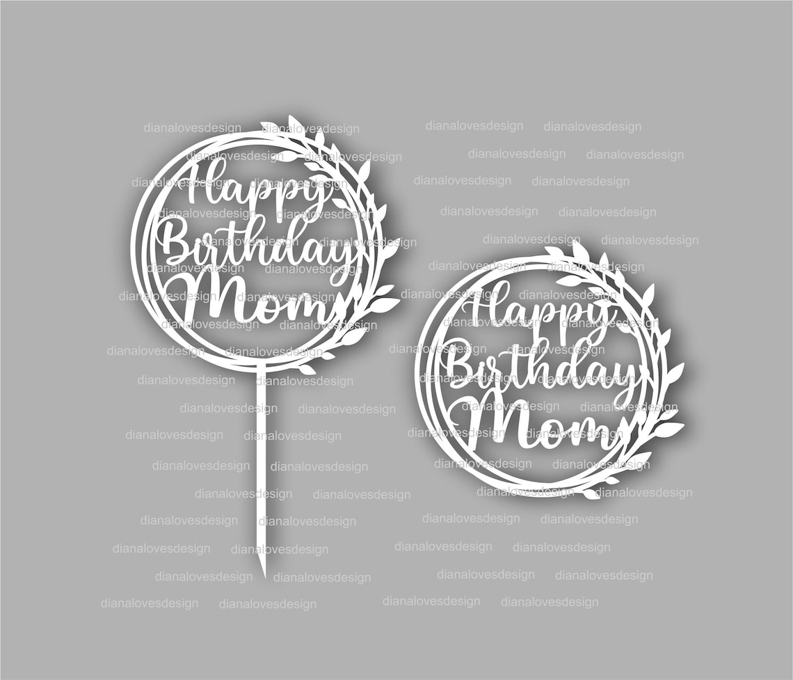 Happy Birthday Mom Cake Topper Printable