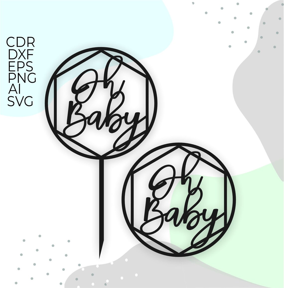 Oh Baby Svg Cake Topper Cake Topper Svg Baby Shower Svg Oh Etsy