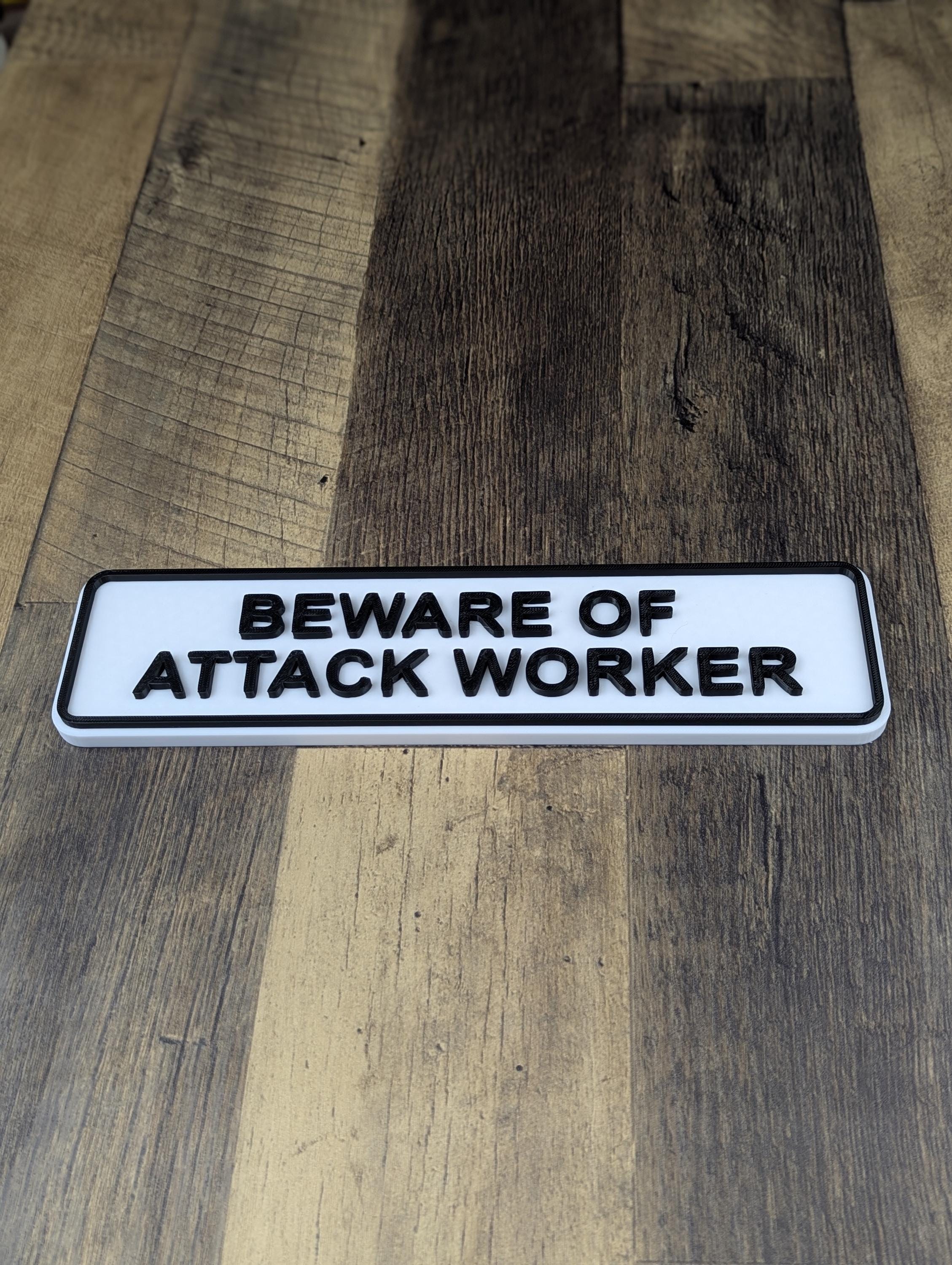 Beware of Attack WORKER Nameplate | Wall Plaque | Fun White Elephant ...