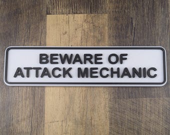 Beware Of Attack MECHANIC Nameplate Gag Gift | Front Desk Sign | Garage Sign | Funny Wall Plaque | Shop Decor | Car Guy Humor