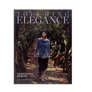 SALE - Touching Elegance Book - 21 Knitting Patterns by Kim Hargreaves