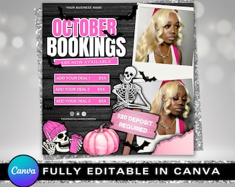 May include: A digital flyer template featuring a black wood background with pink text reading OCTOBER BOOKINGS ARE NOW AVAILABLE, $20 DEPOSIT REQUIRED, and placeholders for deals. Includes graphics of a skeleton, pink pumpkin, and two photos of a person.