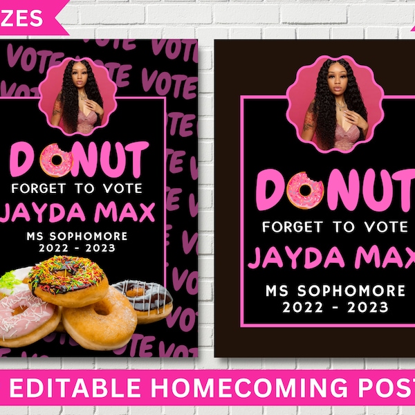 Donut forget to vote, Homecoming queen poster sign, class president, high School homecoming, vote for me, Edit and you print poster,vote for