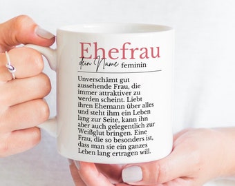 Tasse Definition Ehefrau personalisiert,Geschenk Ehefrau personalisiert,Hochzeitstag,Geschenk Jahrestag, Kaffeetasse Hochzeitstag