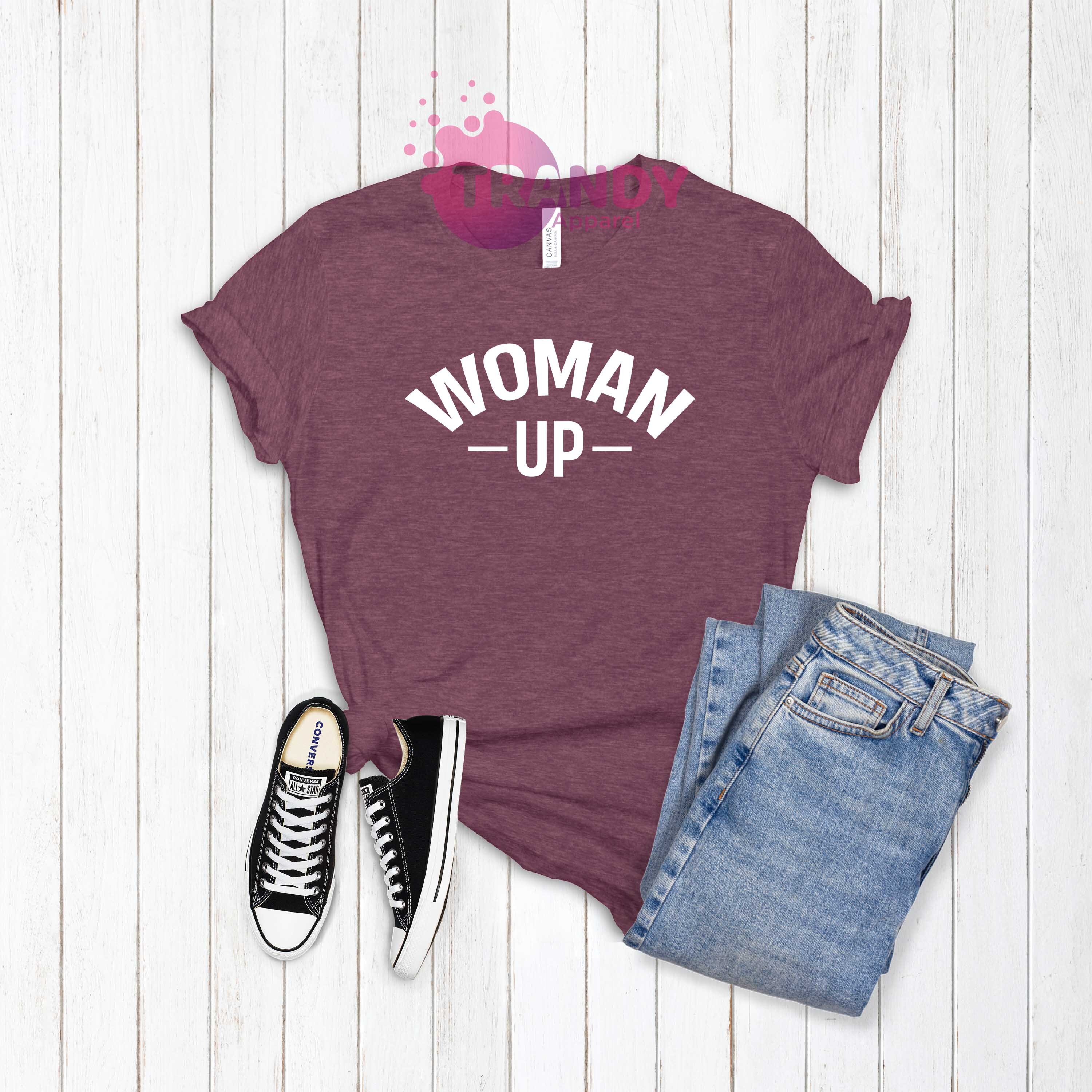 Discover Woman Up T-shirt, Women Empowerment, Motivational Shirt, Inspirational Shirt, Feminist T-shirt, Women's Day Gift, Women's Support Shirt