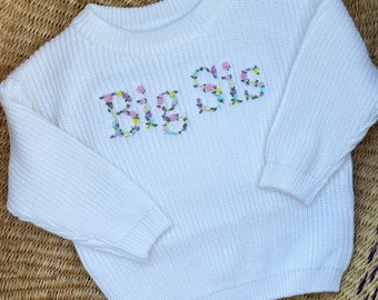 Baby/Toddler Floral “Big Sis” Embroidered Sweater - Girls Customizable Floral Font Sissy Sweater - Embroidered Personalized Big Sis Sweater